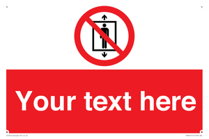 Custom prohibition Do not use this lift for people